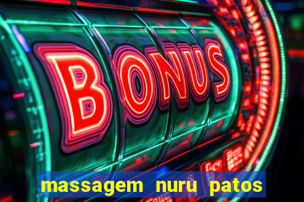 massagem nuru patos de minas